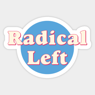 Radical Left Sticker